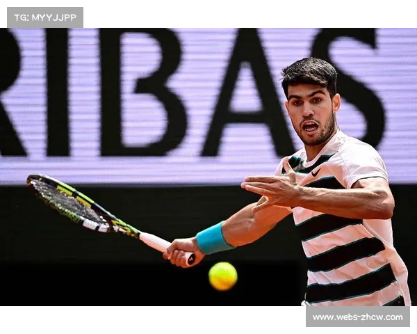 阿尔卡拉斯剑指连冠，红土热身赛表现奠定头号热门地位